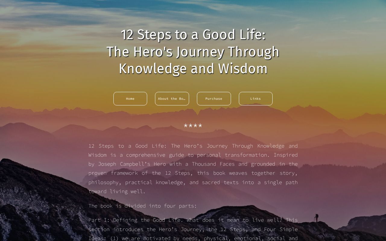 Life Steps 12 Steps to a Good Life: The Hero's Journey Through Knowledge and Wisdom
